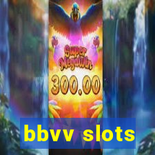 bbvv slots